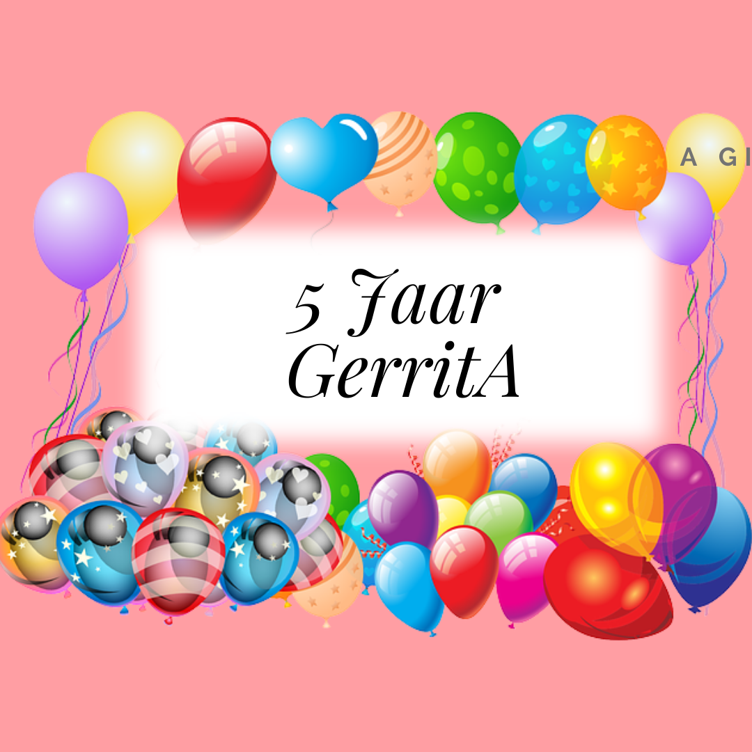 5 Jaar GerritA 3